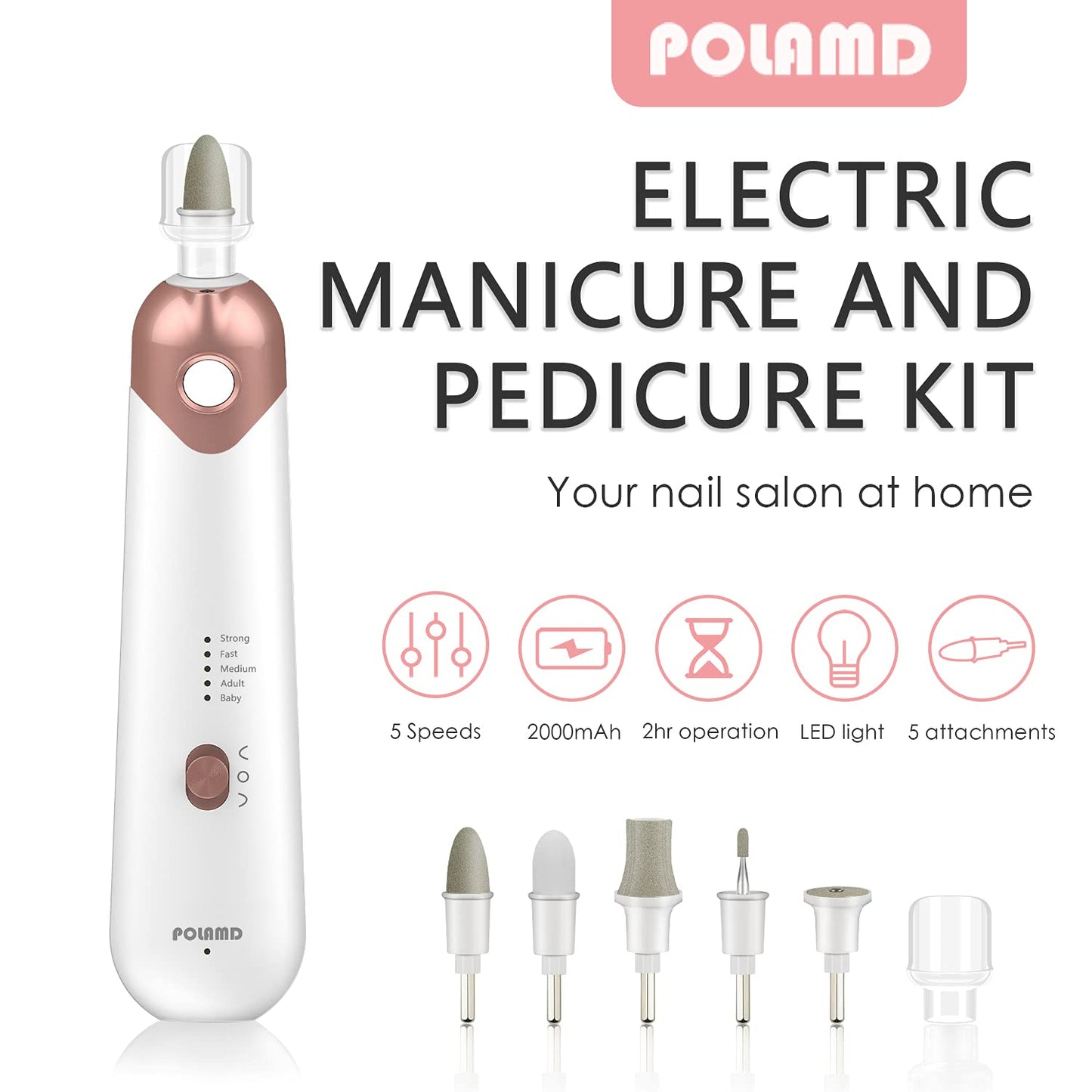 POLAMD Cordless Manicure and Pedicure Set, Rechargeable Electric Nail Files, 5-Speed, LED Light, Durable Attachments, Excellent Home Use Electric Nail Drill for Cuticles Hard Skin Removal